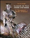 Leonardo da Vinci horse and rider. Il «Monumento» a Charles d'Amboise. Ediz. italiana e inglese libro di Solari Ernesto