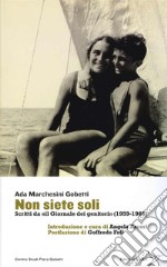 Non siete soli. Scritti da «il Giornale dei genitori» (1958-1968) libro