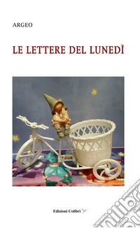Le lettere del lunedì