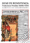 Semi di Resistenza. Francesco Pessina (1888-1922). La breve vita di un proletario combattivo libro