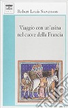 Viaggio con un'asina nel cuore della Francia libro