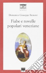 Fiabe e novelle popolari veneziane libro