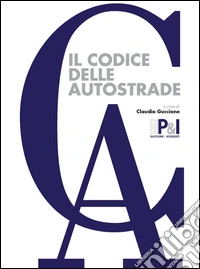 Il codice delle autostrade libro