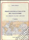 Profilassi delle malattie del viaggiatore libro