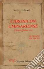 Chronicon Umpsariense. Historia Medioevale libro