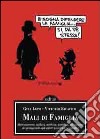 Mali di famiglia. Maltrattamenti, stalking, mobbing, gambling, dai racconti dei protagonisti agli aspetti psicologici e giuridici libro