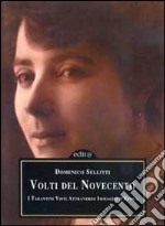 Volti del Novecento. I tarantini visti attraverso immagini d'epoca libro