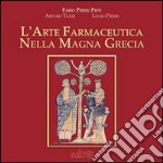 L'arte farmaceutica nella Magna Grecia libro