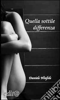 Quella sottile differenza
