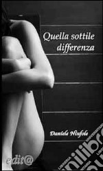 Quella sottile differenza libro