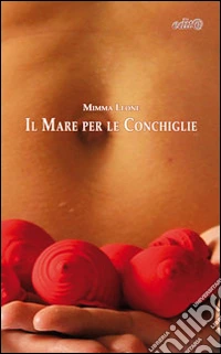 Il mare per le conchiglie