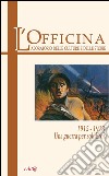 L'Officina. Laboratorio delle Culture e delle Storie. Rivista di lettere, arti e attualità culturali. Vol. 1: 1915-18. Una guerra per soli eroi libro