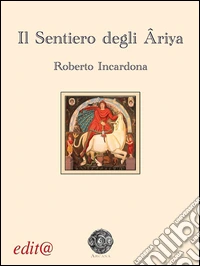 Il sentiero degli Âriya