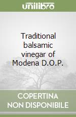 Traditional balsamic vinegar of Modena D.O.P. libro