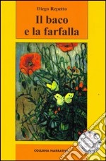 Il baco e la farfalla libro