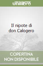 Il nipote di don Calogero libro