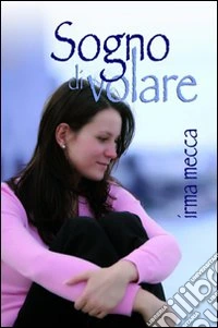 Sogno di volare libro