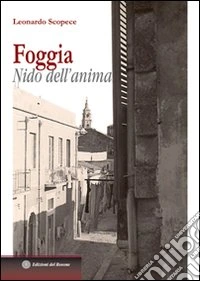 Foggia. Nido dell'anima
