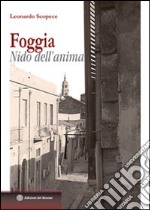 Foggia. Nido dell'anima