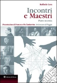 Incontri e maestri. Parte seconda