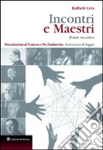 Incontri e maestri. Parte seconda libro