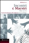 Incontri e maestri. Parte seconda libro