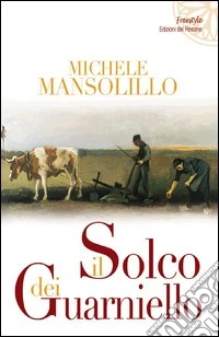 Il solco dei Guarniello