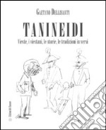 Tanineidi. Vieste, i viestani, le storie, le tradizioni in versi libro