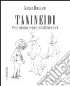 Tanineidi. Vieste, i viestani, le storie, le tradizioni in versi libro