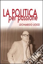 La politica per passione libro