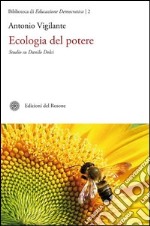 Ecologia del potere. Studio su Danilo Dolci