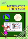 Matematica per Gianna libro