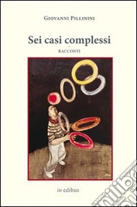 Sei casi complessi