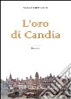 L'oro di Candia libro