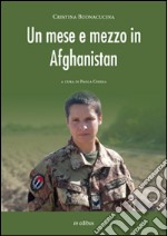 Un mese e mezzo in Afghanistan libro