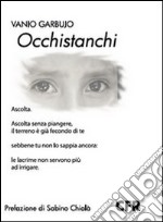 Occhistanchi libro