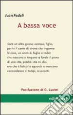 A bassa voce libro