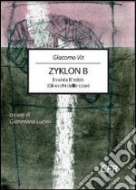 Zyklon B. I vui da li' robis (Gli occhi delle cose) libro