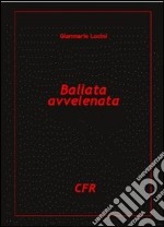 Ballata avvelenata libro