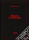 Ballata avvelenata libro