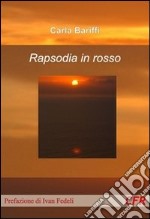 Rapsodia in rosso libro