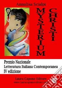 Mysterium Christi. Premio Nazionale Letteratura Italiana  libro