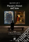 Piaceri e dolori dell'arte. Le disavventure giudiziarie di un commerciante di quadri libro