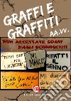 Graffi e graffiti libro di Capone L. (cur.)