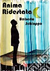 Anima ridestata libro