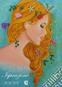 Ispirazione. Ediz. per la scuola libro