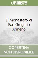 Il monastero di San Gregorio Armeno libro