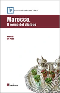 Marocco. Il regno del dialogo