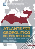 Atlante geopolitico del Mediterraneo 2016 libro