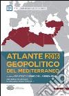 Atlante geopolitico del Mediterraneo 2016 libro